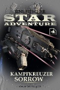 Cover-Bild zum Titel 'Kampfkreuzer SORROW (STAR ADVENTURE 4)' von 'Jens Fitscher'