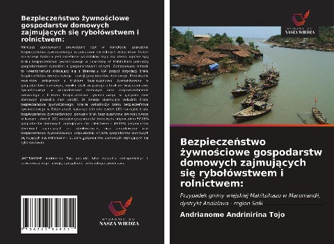 Bezpiecze¿stwo ¿ywno¿ciowe gospodarstw domowych zajmuj¿cych si¿ rybo¿ówstwem i rolnictwem: - Andrianome Andrinirina Tojo