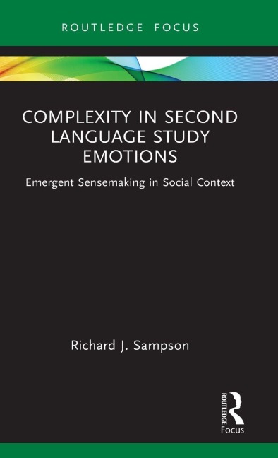 Complexity in Second Language Study Emotions - Richard J. Sampson