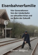 Cover-Bild zum Titel 'Eisenbahnerfamilie' von 'Werner Weigand'