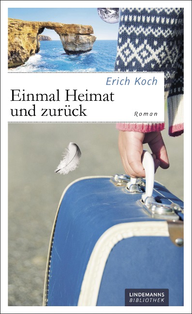 Einmal Heimat und zurück - Erich Koch