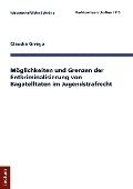 Cover-Bild zum Titel 'Möglichkeiten und Grenzen der Entkriminalisierung von Bagatelltaten im Jugendstrafrecht' von 'Claudia Griego'