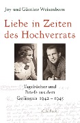 Cover-Bild zum Titel 'Liebe in Zeiten des Hochverrats' von 'Joy Weisenborn, Günther Weisenborn'