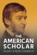 Cover-Bild zum Titel 'The American Scholar' von 'Ralph Waldo Emerson'