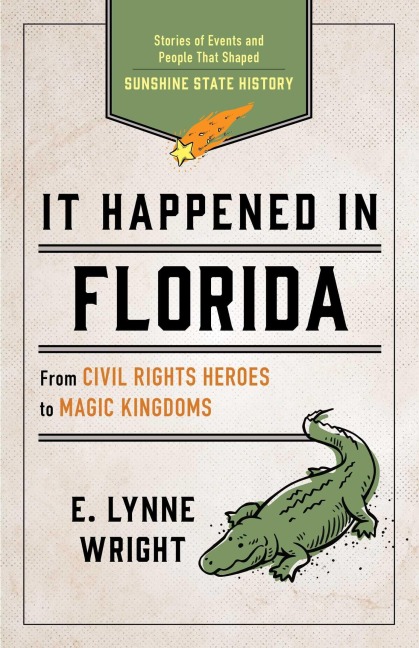 It Happened In Florida - E Lynne Wright