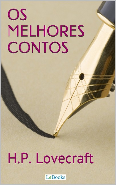H.P. Lovecraft: Melhores Contos - H. P. Lovecraft