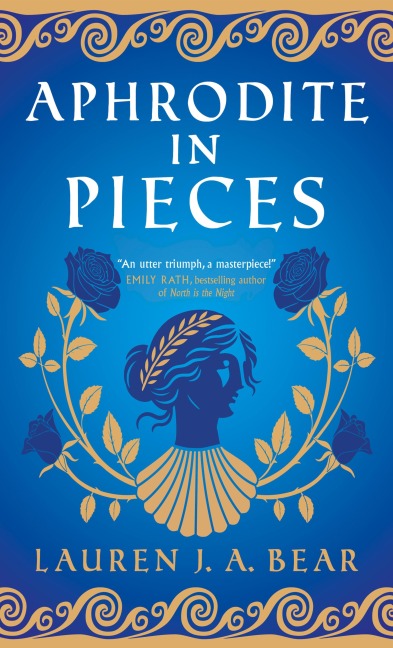 Aphrodite in Pieces - Lauren J. A. Bear