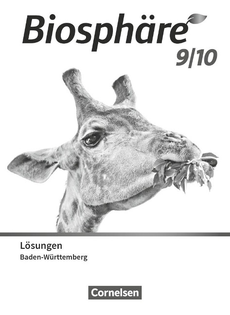 Biosphäre Sekundarstufe I - 9./10. Schuljahr - Gymnasium Baden-Württemberg 2022. Lösungen zum Schülerbuch - 