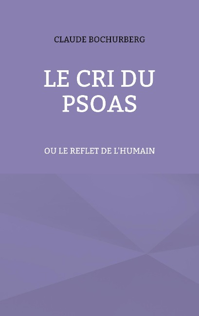 Le cri du PSOAS - Claude Bochurberg