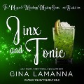 Cover-Bild zum Titel 'Jinx and Tonic' von 'Gina Lamanna'