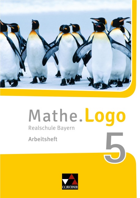 Mathe.Logo 5 Arbeitsheft Neu Realschule Bayern - Dagmar Beyer, Attilio Forte, Michael Kleine, Matthias Ludwig, Thomas Prill