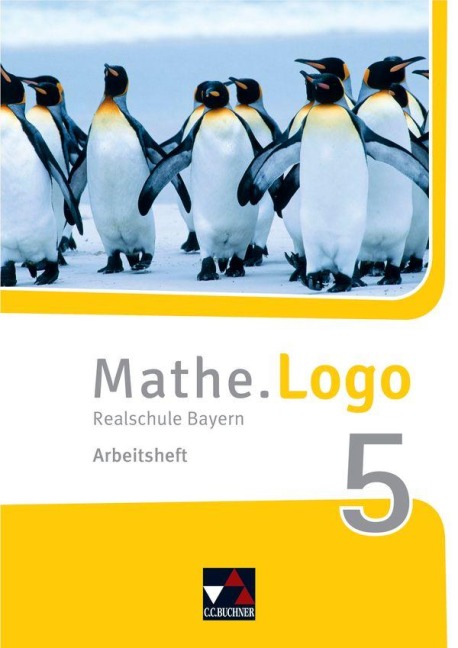 Mathe.Logo 5 Arbeitsheft Neu Realschule Bayern - Dagmar Beyer, Thomas Prill, Michael Kleine, Mareike Schmück, Matthias Ludwig