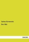 Der Bär - Anton Krementz