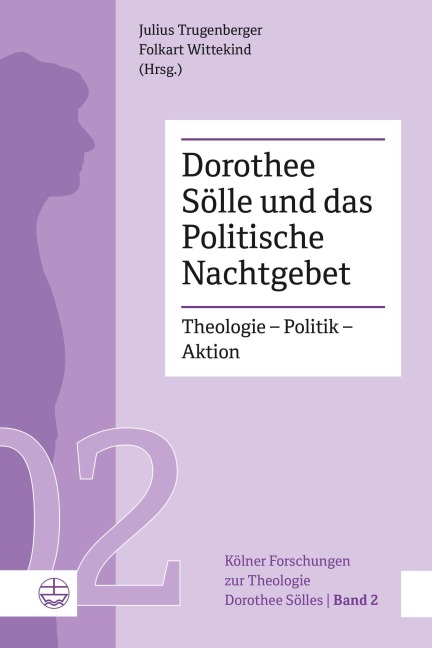 Dorothee Sölle und das Politische Nachtgebet - 