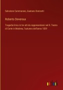 Cover-Bild zum Titel 'Roberto Devereux' von 'Salvatore Cammarano, Gaetano Donizetti'
