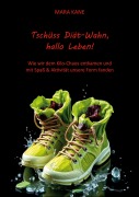 Cover-Bild zum Titel 'Tschüss Diät-Wahn, hallo Leben!' von 'Mara Kane'