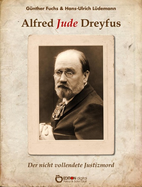 Alfred Jude Dreyfus - Günther Fuchs, Hans-Ulrich Lüdemann