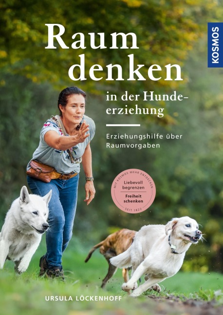 Raumdenken® in der Hundeerziehung - Ursula Löckenhoff