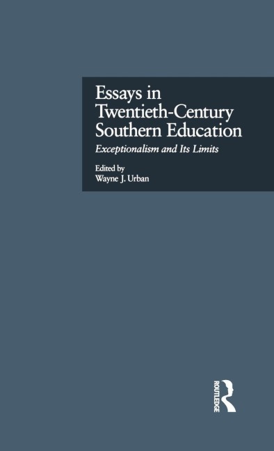 Essays in Twentieth-Century Southern Education - 