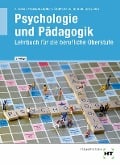 Cover-Bild zum Titel 'Psychologie und Pädagogik' von 'Andreas Ackermann, Holger Küls, Marion Giselbrecht, Wolfgang Gutmann, Klemens Gebhard'
