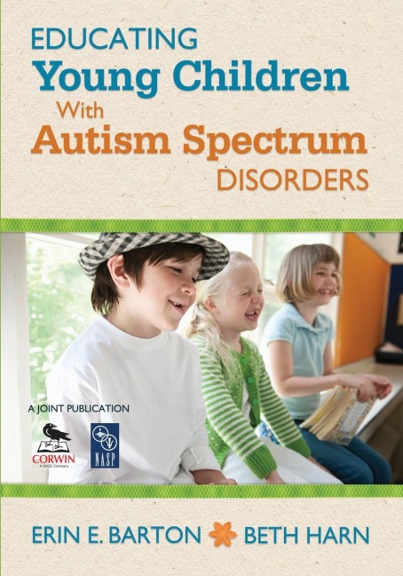 Educating Young Children With Autism Spectrum Disorders - Erin E. Barton, Beth Harn