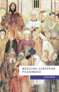 Cover-Bild zum Titel 'Medieval European Pilgrimage, C.700 - C.1500' von 'Diana Webb'