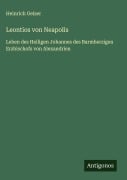 Cover-Bild zum Titel 'Leontios von Neapolis' von 'Heinrich Gelzer'