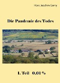 Cover-Bild zum Titel 'Die Pandemie des Todes' von 'Hans Joachim Gorny'