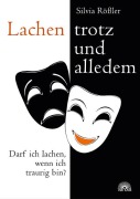 Cover-Bild zum Titel 'Lachen - trotz und alledem' von 'Silvia Rößler'