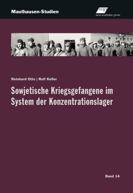Sowjetische Kriegsgefangene im System der Konzentrationslager - Reinhard Otto, Rolf Keller