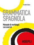 Cover-Bild zum Titel 'Grammatica spagnola. Manuale di morfologia con esercizi' von 'Evandro Caiazzo'