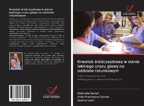 Krwotok ¿ródczaszkowy w stanie lekkiego urazu g¿owy na oddziale ratunkowym - Gabriele Savioli, Iride Francesca Ceresa, Sabino Luzzi