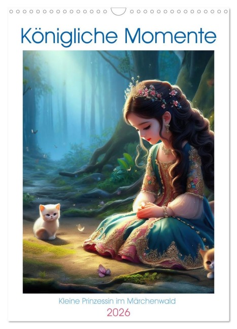 Königliche Momente - Kleine Prinzessin im Märchenwald (Wandkalender 2026 DIN A3 hoch), CALVENDO Monatskalender - Paul Michalzik