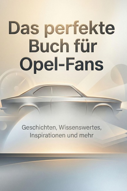 Das perfekte Buch für Opel-Fans - Florian Werner