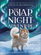 Cover-Bild zum Titel 'The Polar Night Adventure' von 'Cecilia Blomdahl'