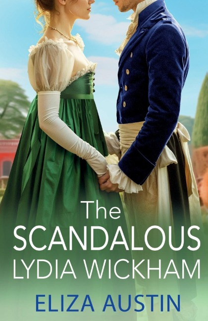 The Scandalous Lydia Wickham - Eliza Austin