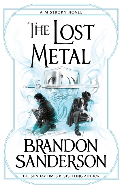The Lost Metal - Brandon Sanderson
