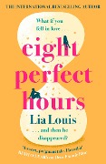 Cover-Bild zum Titel 'Eight Perfect Hours' von 'Lia Louis'