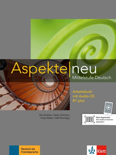 Aspekte neu B1 plus. Arbeitsbuch mit Audio-CD - Ute Koithan, Helen Schmitz, Tanja Sieber, Ralf Sonntag