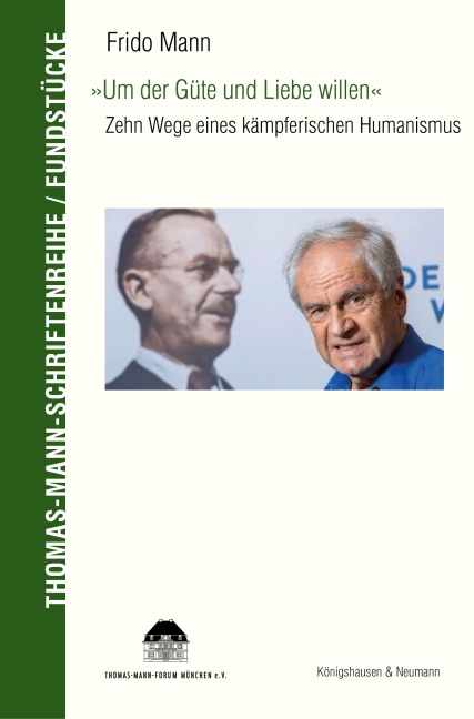 »Um der Güte und Liebe willen« - Frido Mann
