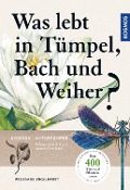 Cover-Bild zum Titel 'Was lebt in Tümpel, Bach und Weiher?' von 'Wolfgang Engelhardt, Peter Martin, Klaus Rehfeld'
