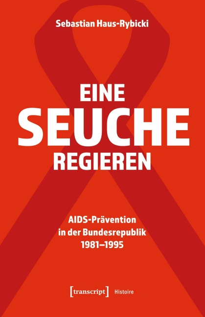 Eine Seuche regieren - Sebastian Haus-Rybicki