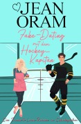Cover-Bild zum Titel 'Fake-Dating mit dem Hockey-Kapitän' von 'Jean Oram'