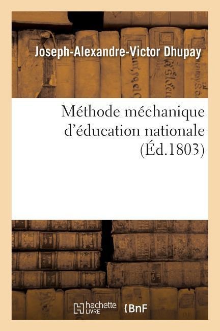 Méthode Méchanique d'Éducation Nationale - Dhupay