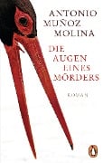 Cover-Bild zum Titel 'Die Augen eines Mörders' von 'Antonio Muñoz Molina'
