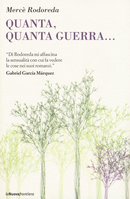 Quanta, quanta guerra... - Mercè Rodoreda