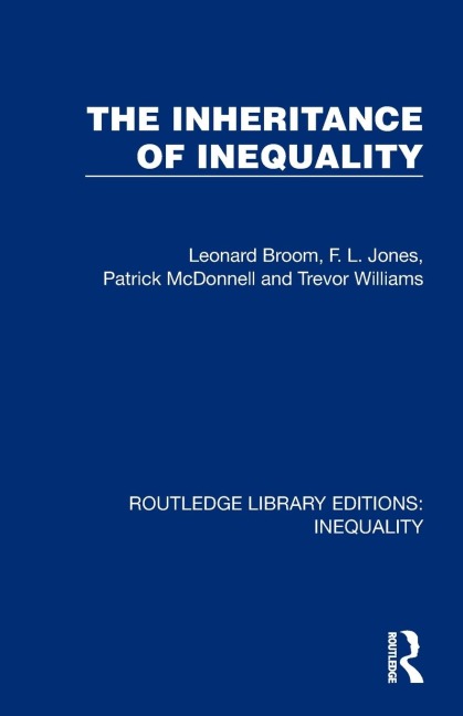 The Inheritance of Inequality - Leonard Broom, F. L. Jones, Patrick Mcdonnell