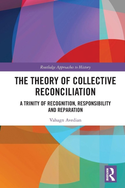 The Theory of Collective Reconciliation - Vahagn Avedian