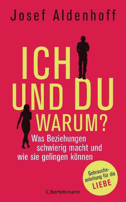 Ich und Du - warum? - Josef Aldenhoff