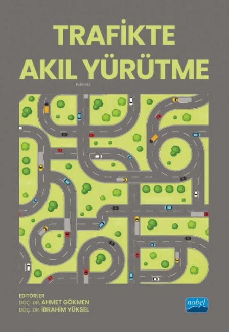 Trafikte Akil Yürütme - Ahmet Gökmen, Ibrahim Yüksel